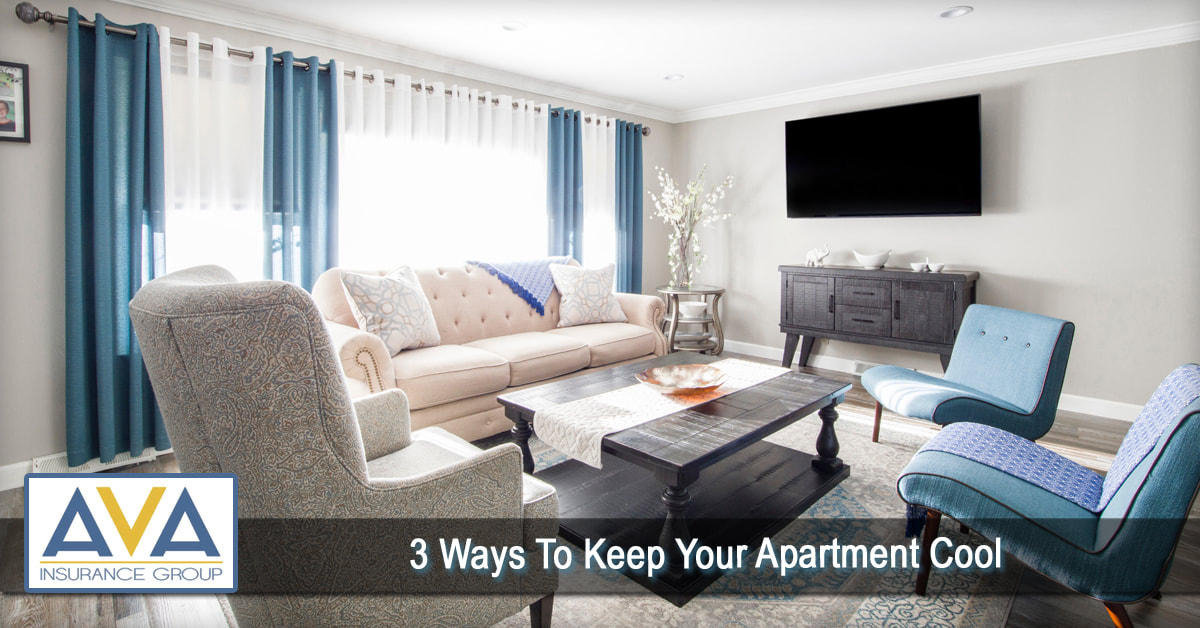 3 Ways To Keep Your Apartment Cool Ava Insurance Group